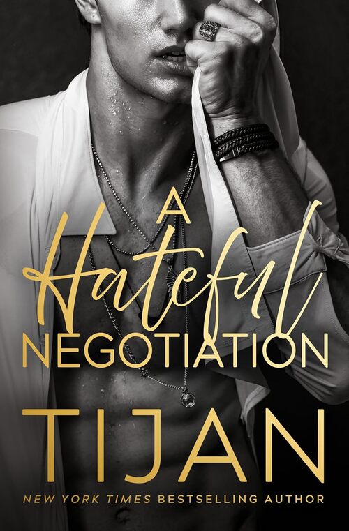 A Hateful Negotiation by . Tijan
