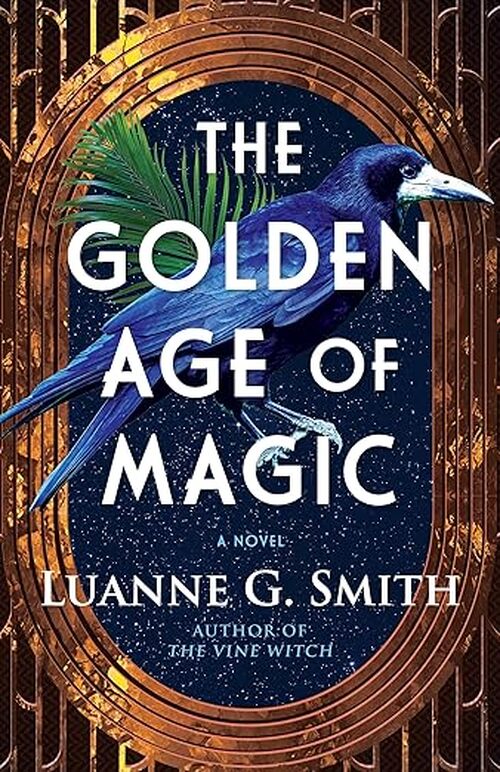 The Golden Age of Magic by Luanne G. Smith