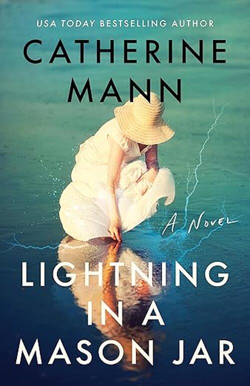 Lightning in a Mason Jar by Catherine Mann