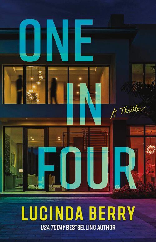 One in Four by Lucinda Berry