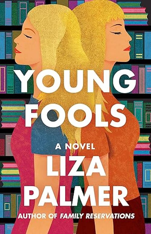 Young Fools by Liza Palmer