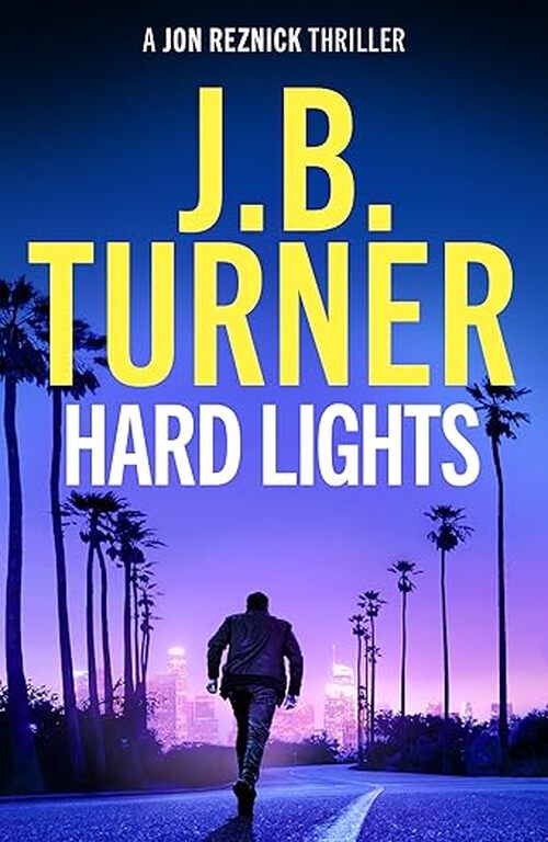 Hard Lights by J.B. Turner