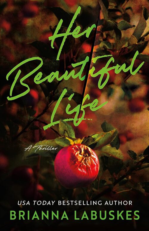 Her Beautiful Life by Brianna Labuskes