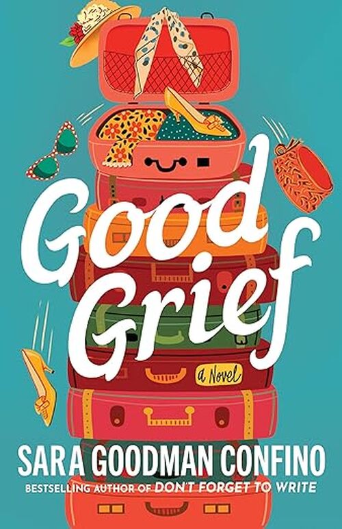 Good Grief by Sara Goodman Confino