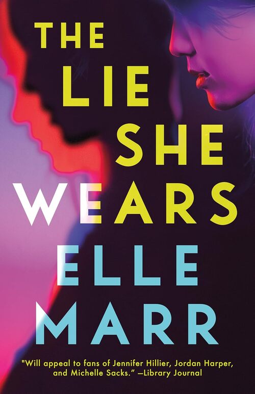 The Lie She Wears by Elle Marr