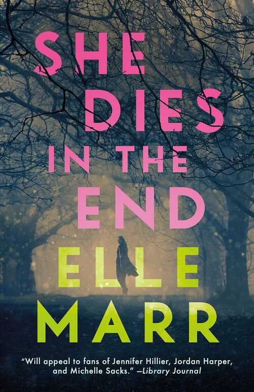 She Dies In The End by Elle Marr