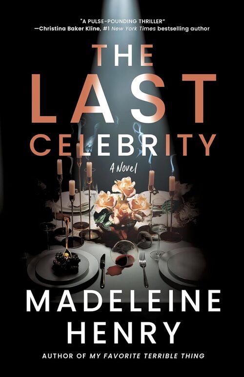 The Last Celebrity by Madeleine Henry