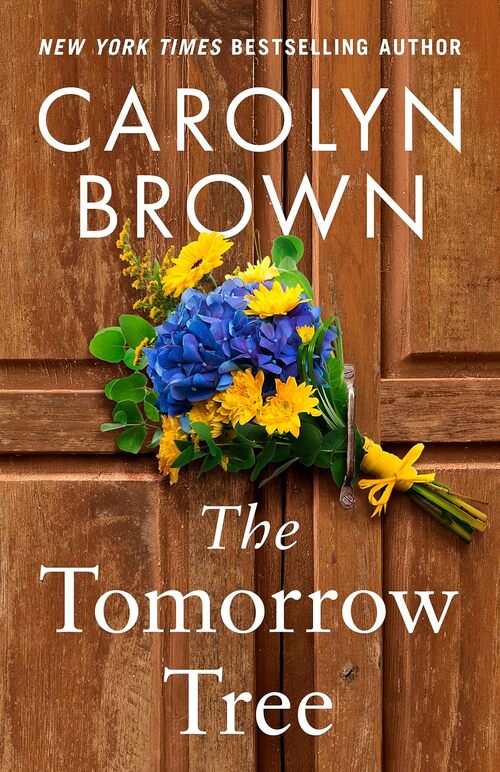 The Tomorrow Tree by Carolyn Brown