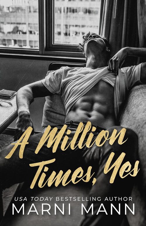 A Million Times, Yes