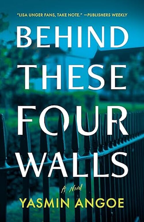 Behind These Four Walls by Yasmin Angoe