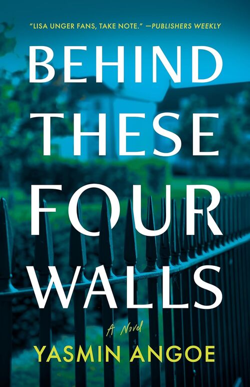 Behind These Four Walls by Yasmin Angoe