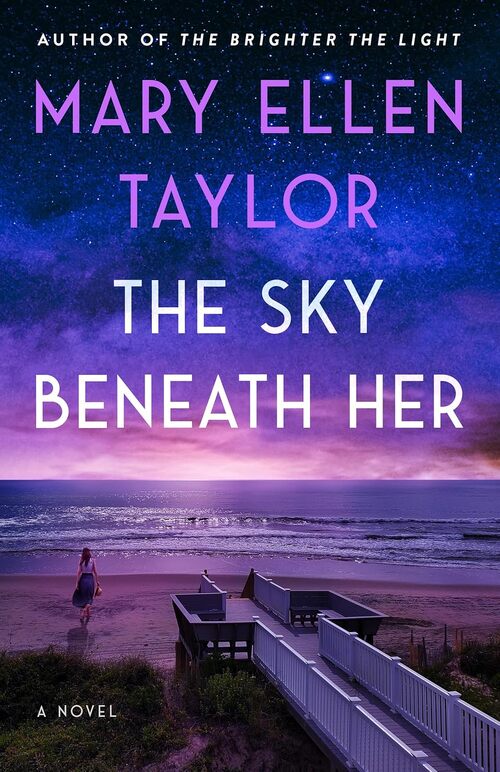 The Sky Beneath Her by Mary Ellen Taylor