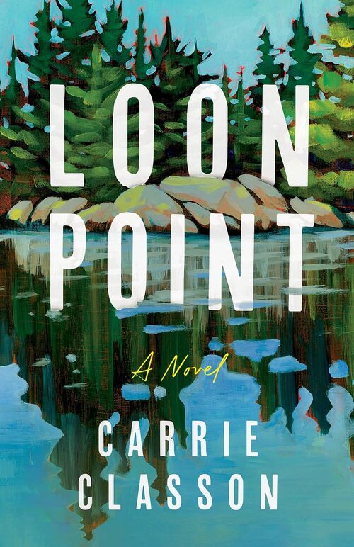 Loon Point by Carrie Classon