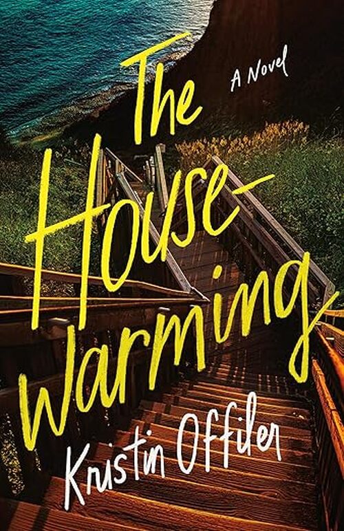 The Housewarming by Kristin Offiler