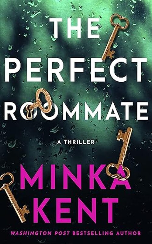 The Perfect Roommate by Minka Kent