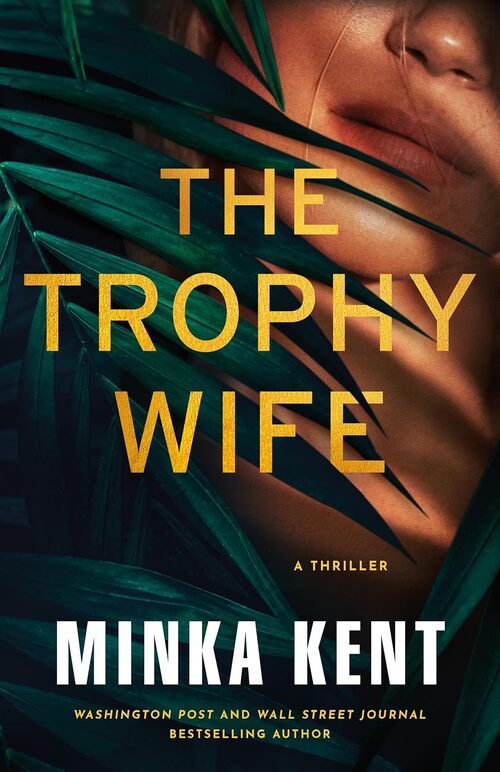 The Trophy Wife by Minka Kent
