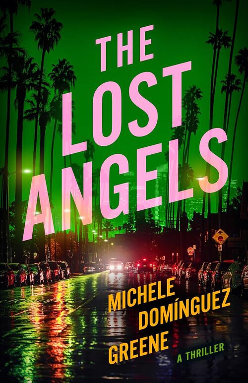 The Lost Angels by Michele Domnguez Greene