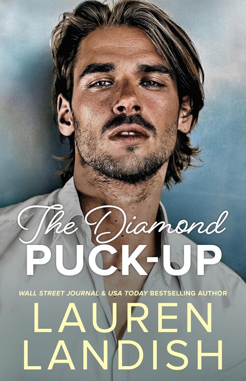The Diamond Puck-Up by Lauren Landish