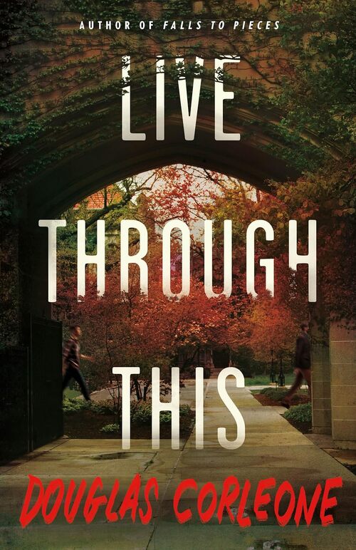 Live Through This by Douglas Corleone