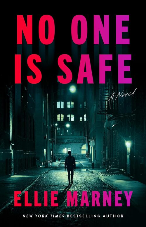 No One Is Safe by Ellie Marney