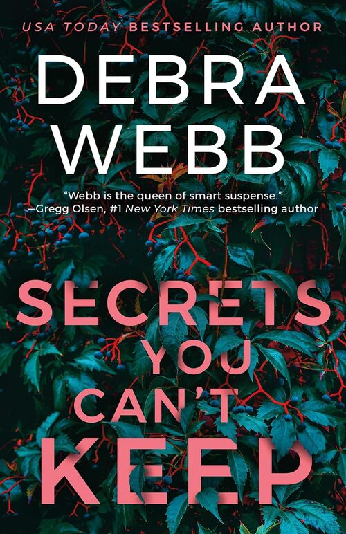 Secrets You Can't Keep by Debra Webb