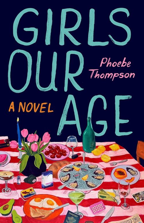 Girls Our Age by Phoebe Thompson