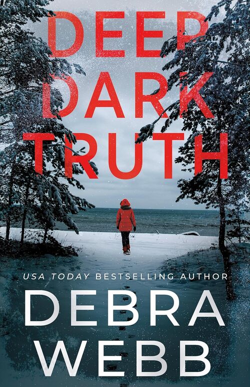 Deep Dark Truth by Debra Webb