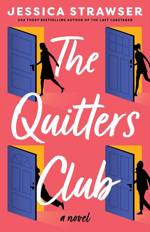 The Quitters Club by Jessica Strawser