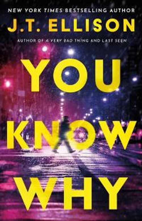 You Know Why by J.T. Ellison