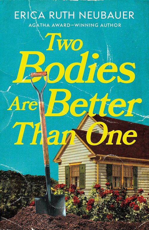 Two Bodies Are Better Than One by Erica Ruth Neubauer