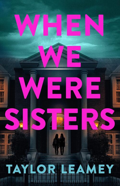 When We Were Sisters by Dominique Salvacion