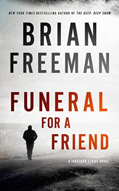 Funeral for a Friend by Brian Freeman