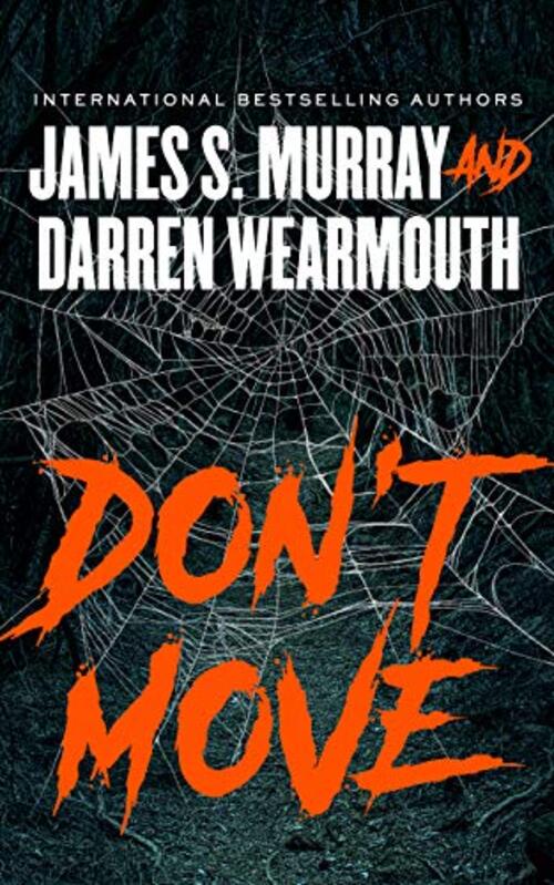 Don't Move by James S. Murray