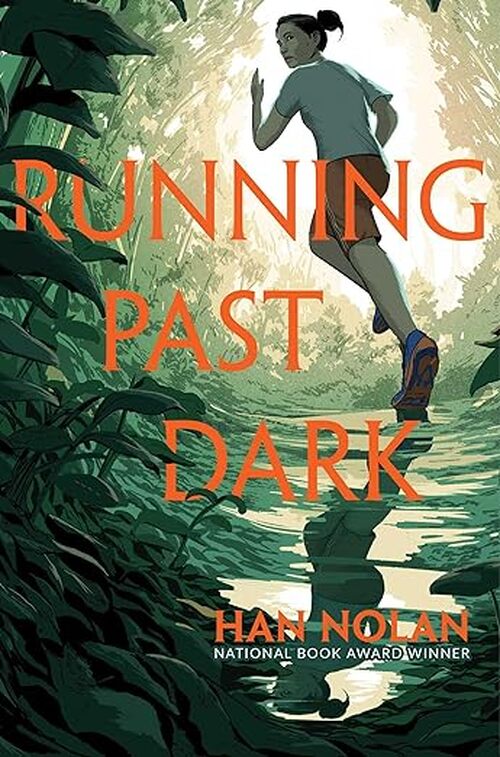 Running Past Dark by Han Nolan