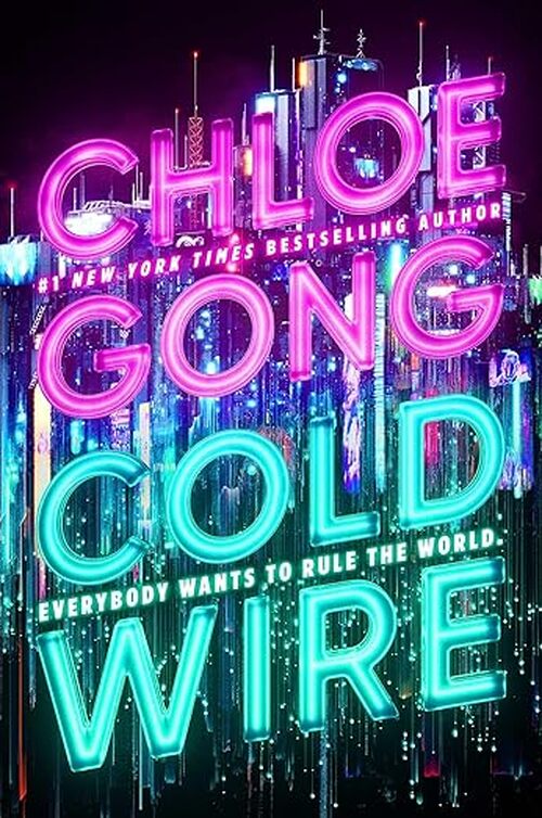 Coldwire by Chloe Gong