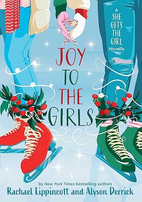 Joy to the Girls by Alyson Derrick