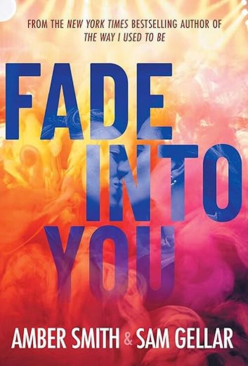 Fade into You by Sam Gellar