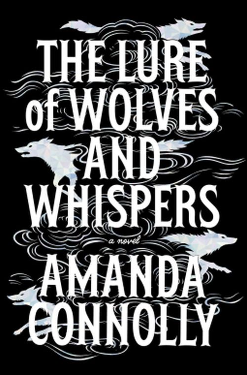 The Lure of Wolves and Whispers by Ferdelle Capistrano