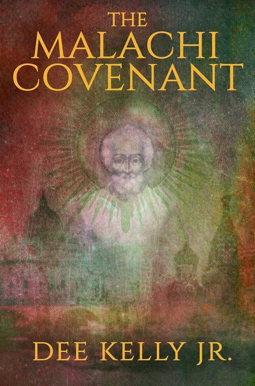 The Malachi Covenant by Dee Kelly Jr.
