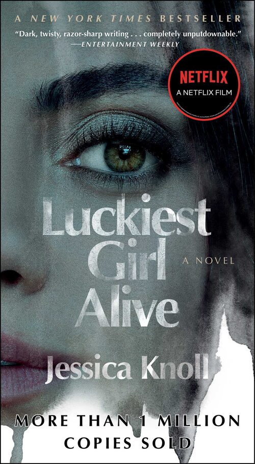 Luckiest Girl Alive by Jessica Knoll