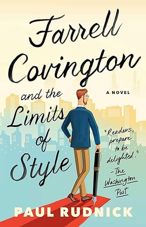 Farrell Covington and the Limits of Style by Paul Rudnick