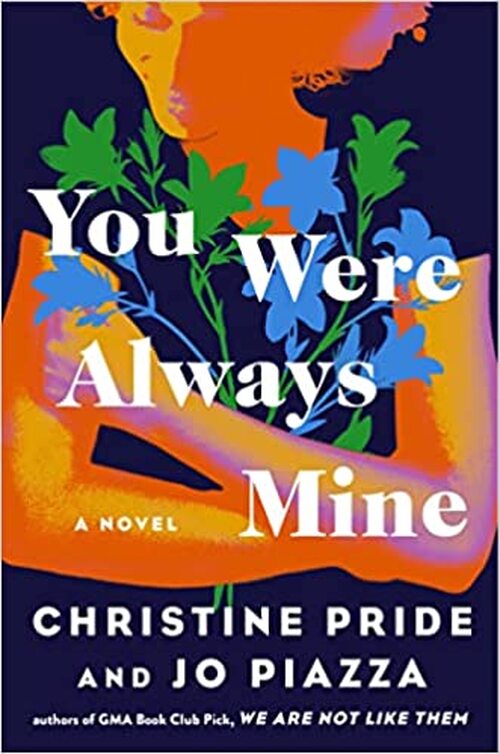 You Were Always Mine by Jo Piazza