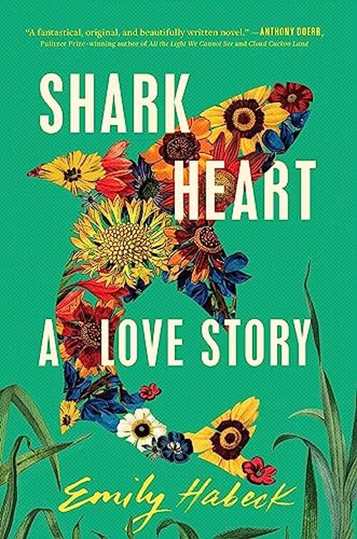 Shark Heart by Emily Habeck