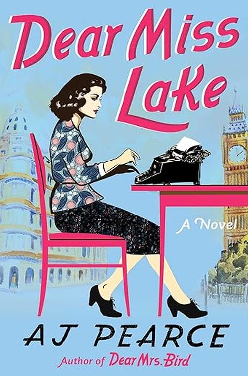 Dear Miss Lake by A.J. Pearce