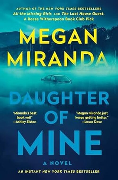Daughter of Mine by Megan Miranda