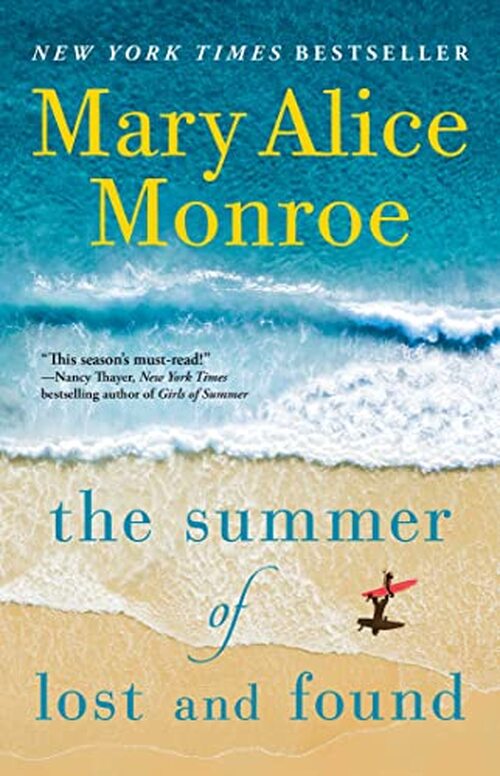 The Summer of Lost and Found by Mary Alice Monroe