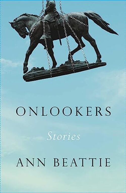 Onlookers by Ann Beattie