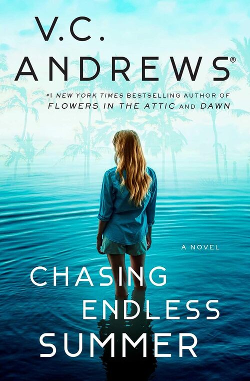 Chasing Endless Summer by V.C. Andrews