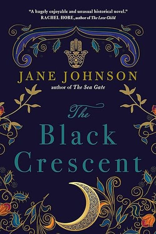 The Black Crescent by Jane Johnson