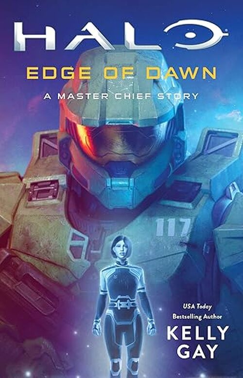 Halo: Edge of Dawn: A Master Chief Story by Debra Wilson